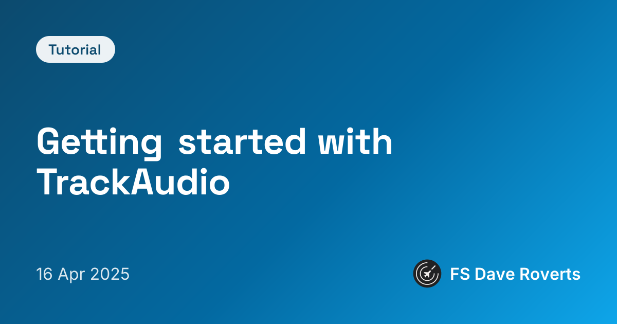 Getting started with TrackAudio