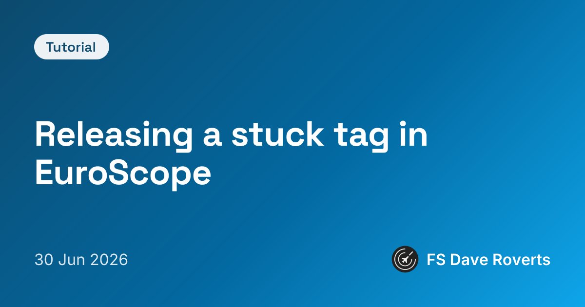 Releasing a stuck tag in EuroScope